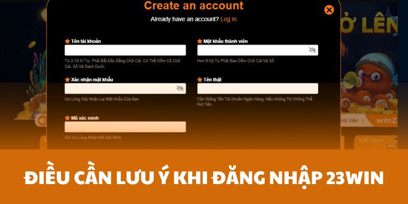 Điều cần lưu ý khi thực hiện thao tác đăng nhập 23WIN