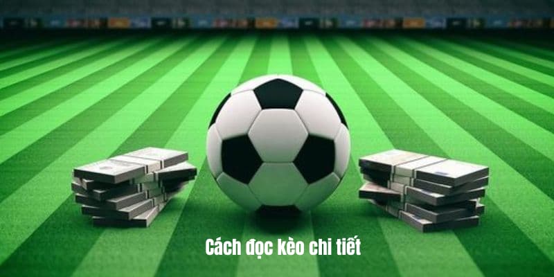 Cách đọc kèo chi tiết