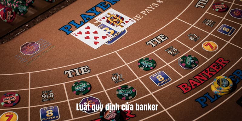 Luật quy định cửa banker